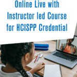 Online Live with Instructor led Course for HCISPP Credential